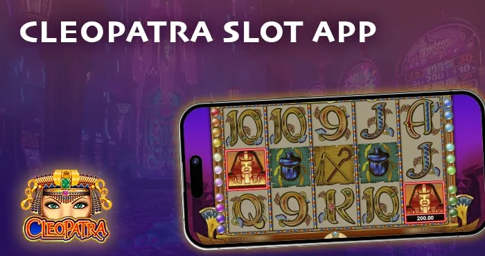 Cleopatra Slot App